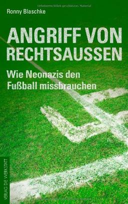 Angriff von Rechtsaußen: Wie Neonazis den Fußball missbrauchen