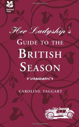 Her Ladyship's Guide to the British Season (National Trust)