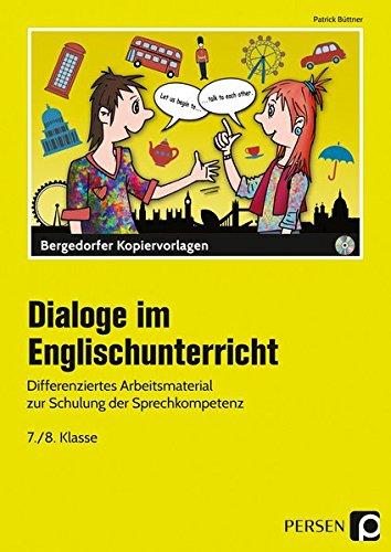 Dialoge im Englischunterricht - 7./8. Klasse: Differenziertes Arbeitsmaterial zur Schulung der Sprechkompetenz