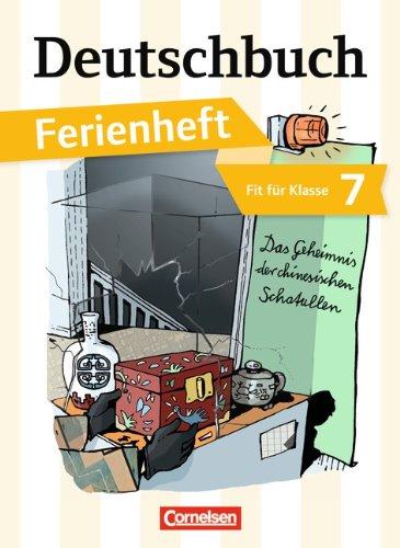 Deutschbuch - Gymnasium - Ferienhefte: Fit für Klasse 7 - Das Geheimnis der chinesischen Schatullen: Ferienheft