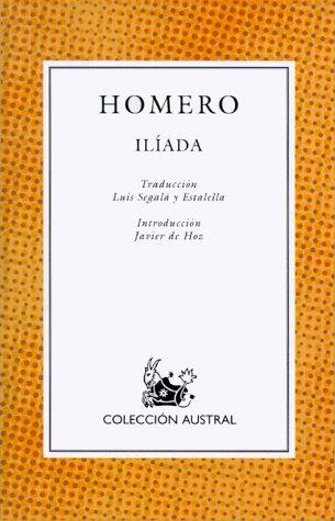 La Iliada/The Iliad (Coleccion Austral (1987))