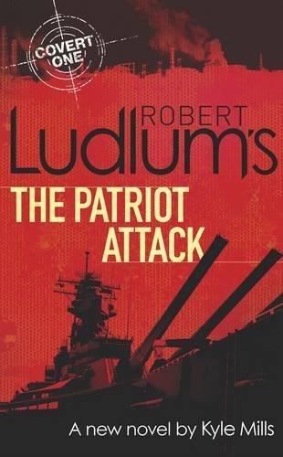 Robert Ludlum's The Patriot Attack (Covert One Novel 12)