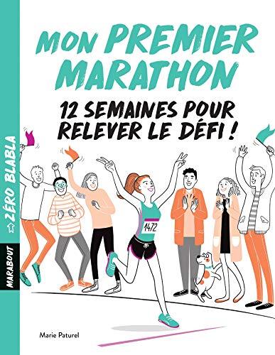 Mon premier marathon : 12 semaines pour relever le défi !