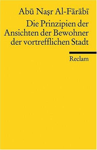 Die Prinzipien der Ansichten der Bewohner der vortrefflichen Stadt