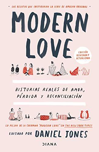 Modern love: Historias reales de amor, pérdida y reconciliación (Relatos)