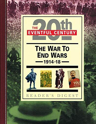 The War to End Wars (Eventful Century S.)