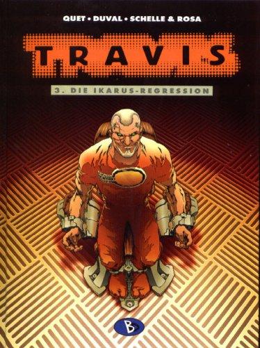 Travis, Bd.3, Die Ikarus-Regression