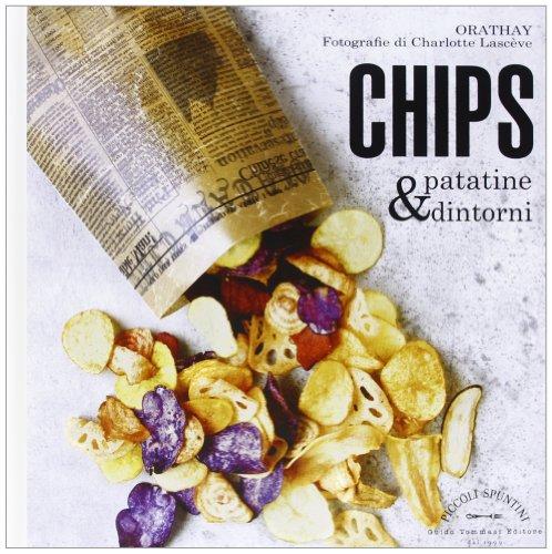 Chips, patatine & dintorni