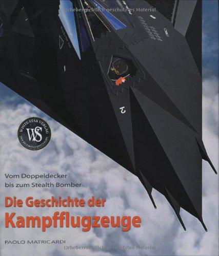 Die Geschichte der Kampfflugzeuge