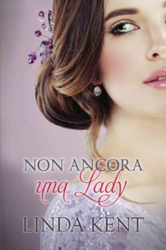 Non ancora una lady (Three Willows, Band 3)