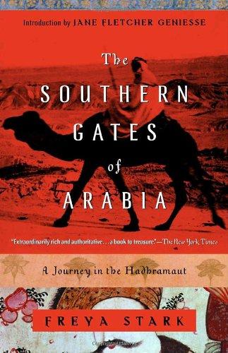 The Southern Gates of Arabia: A Journey in the Hadhramaut: A Journey in the Hadramaut (Modern Library Paperbacks)