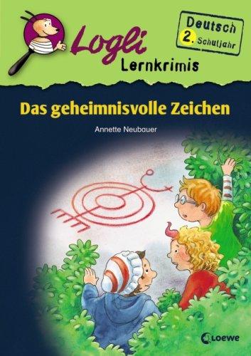 Das geheimnisvolle Zeichen: Deutsch 2. Schuljahr