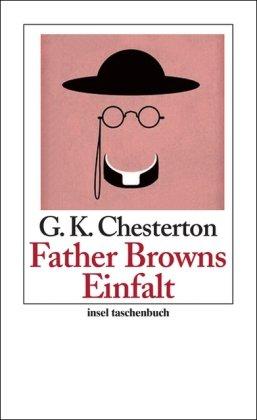 Father Browns Einfalt: Erzählungen (insel taschenbuch)