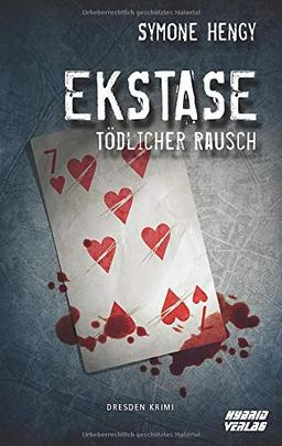 Ekstase: Tödlicher Rausch