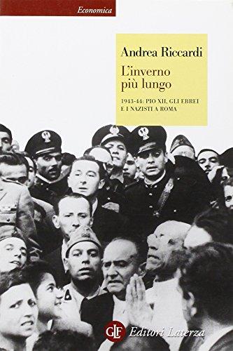 L'inverno più lungo. 1943-44: Pio XII, gli ebrei e i nazisti a Roma