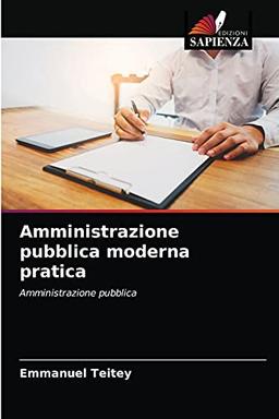 Amministrazione pubblica moderna pratica: Amministrazione pubblica