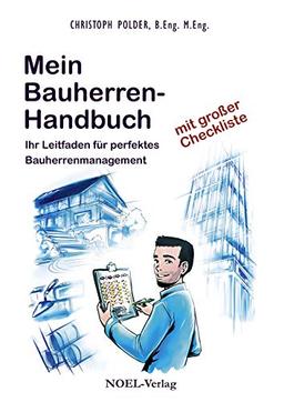 Mein Bauherren-Handbuch: Ihr Leitfaden für perfektes Bauherrenmanagement