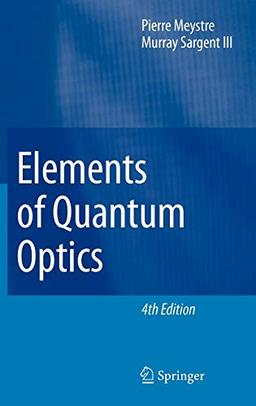 Elements of Quantum Optics: With 218 Problems