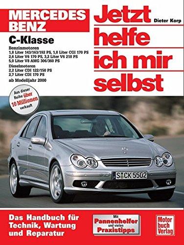 Mercedes-Benz C-Klasse (W 203) (Jetzt helfe ich mir selbst)