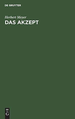 Das Akzept: Die Annahme des Wechsels und der Anweisung