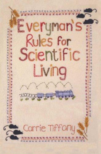 Everyman's Rules for Scientific Living