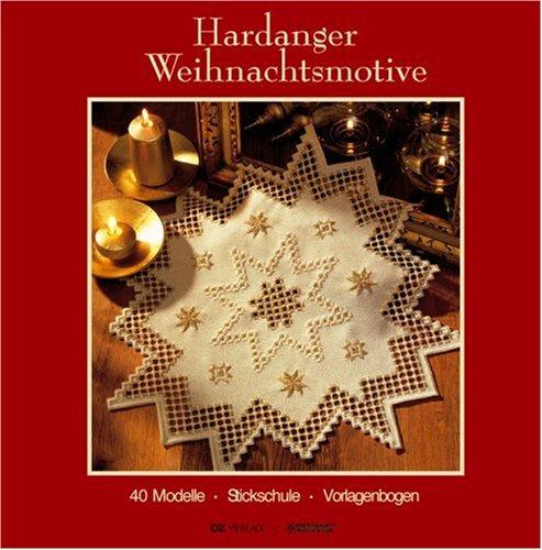 Hardanger Weihnachtsmotive: 40 Modelle, Stickschule, Vorlagenbogen