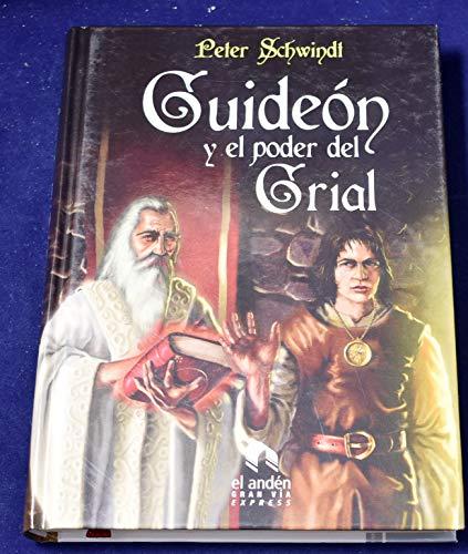 Guideón y el poder del Grial