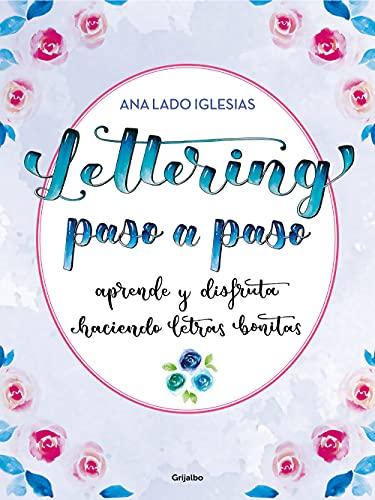 Lettering paso a paso: Aprende y disfruta haciendo letras bonitas (Ocio, entretenimiento y viajes)