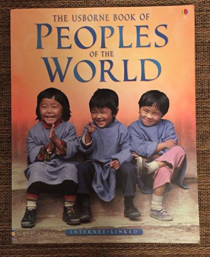 The Usborne Book of Peoples of the World: Internet Linked (World Cultures)