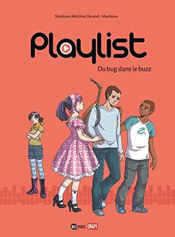 Playlist. Vol. 2. Du bug dans le buzz