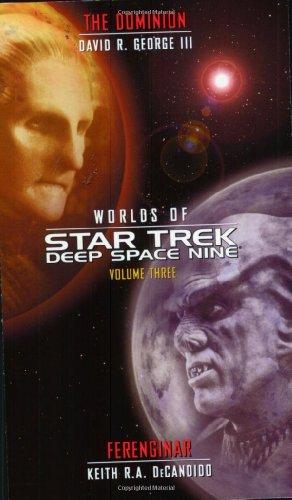 Worlds Of Star Trek Deep Space Nine, Volume Three: The Dominion and Ferenginar (Star Trek: Deep Space Nine)