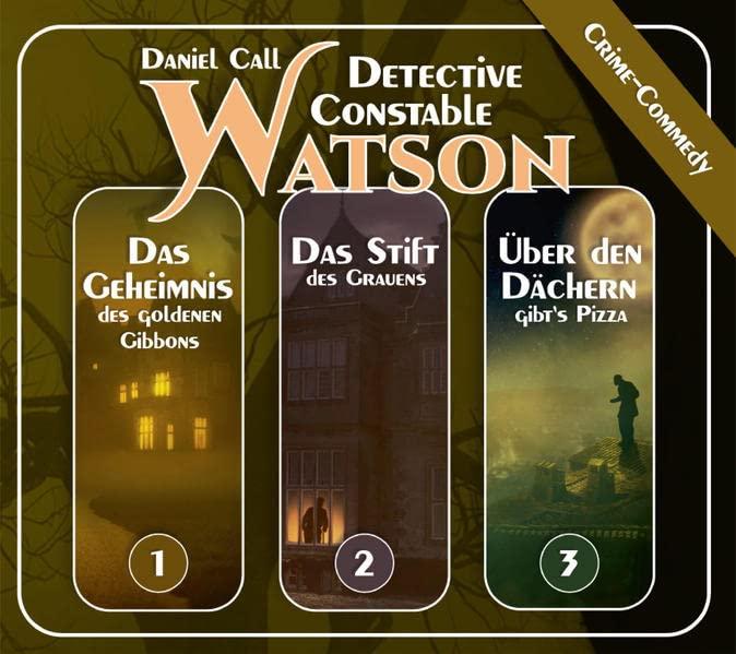 Detective Constable Watson Box 01: 3 Comedy Hörspiele: 3 Comedy Hörspiele, Hörspiel. CD Standard Audio Format. Ungekürzte Ausgabe