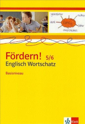 Fördern! Englisch. Wortschatz Basisniveau 5./6. Klasse