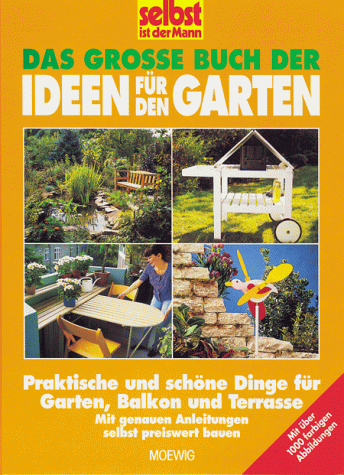 Das große Buch der Ideen für den Garten