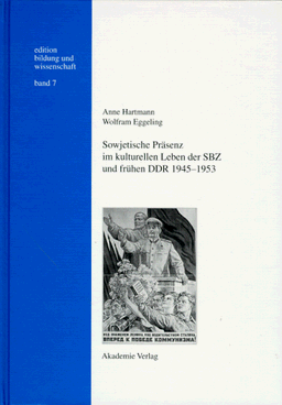 Sowjetische Präsenz im kulturellen Leben der SBZ und frühen DDR 1945-1953