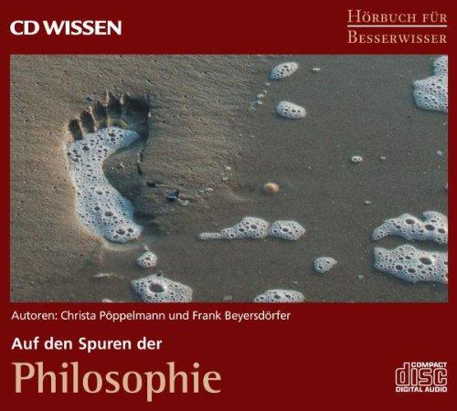 CD WISSEN - Hörbuch für Besserwisser. Auf den Spuren der Philosophie, 4 CDs