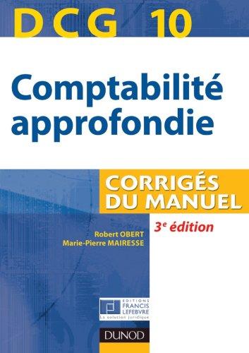 DCG 10, comptabilité approfondie : corrigés du manuel