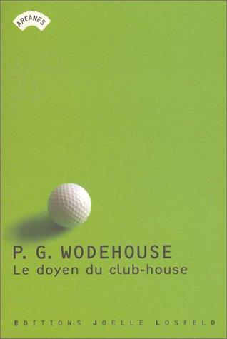 Le doyen du club-house : histoires de golf