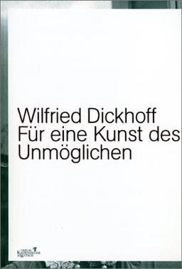 Für eine Kunst des Unmöglichen