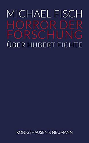 Horror der Forschung: Über Hubert Fichte