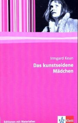 Das kunstseidene Mädchen. Mit Materialien