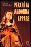 Perché la Madonna appare