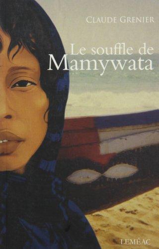 Le Souffle De Mamywata: Roman