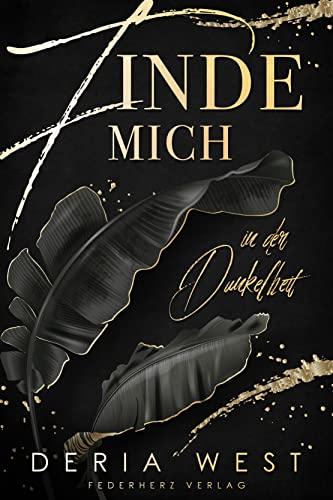 Finde mich: In der Dunkelheit (Mafia Romance)