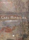 Carl Hinrichs. Malerei