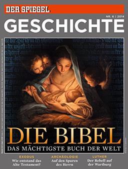 SPIEGEL GESCHICHTE 6/2014: Die Bibel