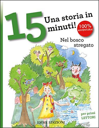 Nel bosco stregato. Una storia in 15 minuti!