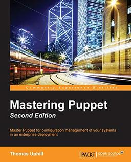 Mastering Puppet - Second Edition (English Edition)