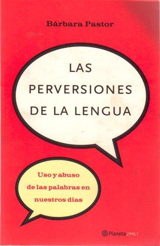 Perversiones de la lengua, las