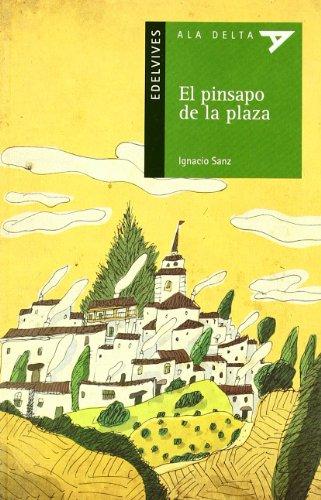 El pinsapo de la plaza (Ala Delta - Serie verde, Band 70)